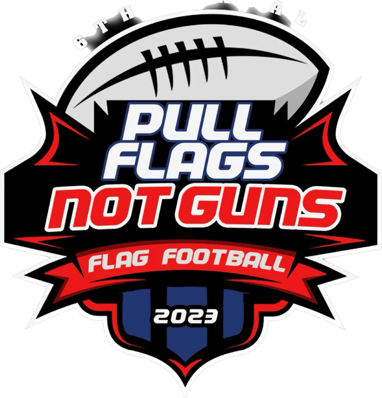 Pull Flags Not Guns Flag Football
